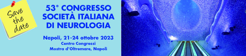 LIII Congresso della Società Italiana di Neurologia - Napoli, 21-24 Ottobre 2023 LIII Congresso della Società Italiana di Neurologia - Napoli, 21-24 Ottobre 2023